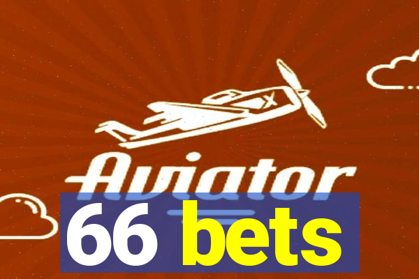 66 bets